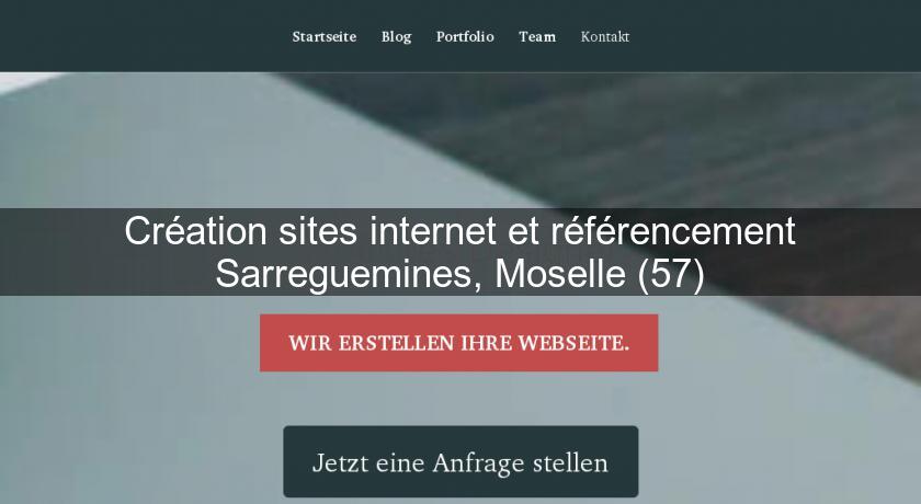 Création sites internet et référencement Sarreguemines, Moselle (57)