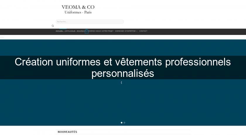 Création uniformes et vêtements professionnels personnalisés