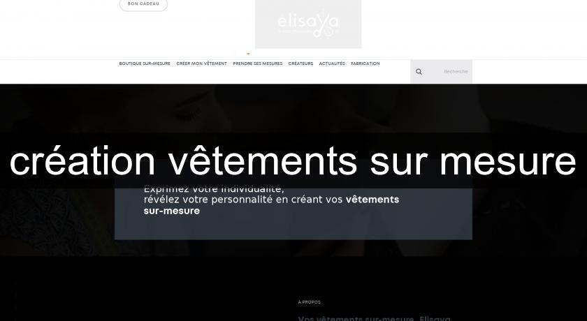 création vêtements sur mesure création vêtements sur mesure