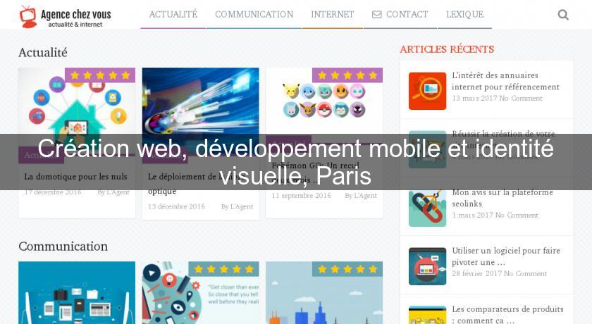 Création web, développement mobile et identité visuelle, Paris Création web, développement mobile et identité visuelle, Paris