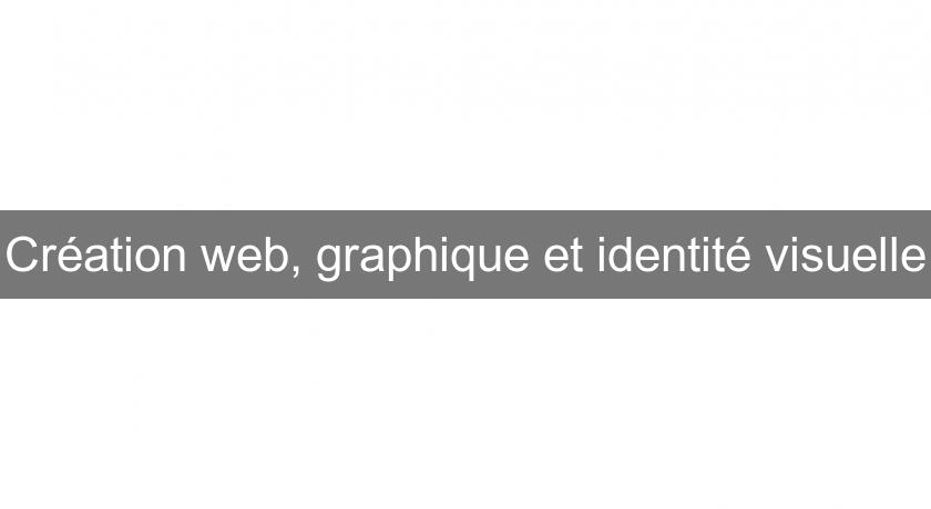 Création web, graphique et identité visuelle