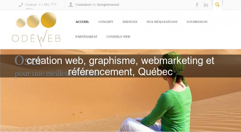 création web, graphisme, webmarketing et référencement, Québec