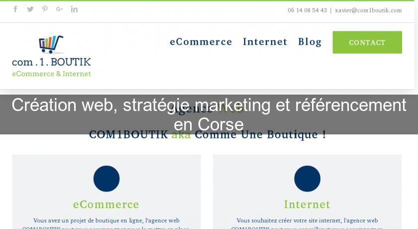 Création web, stratégie marketing et référencement en Corse