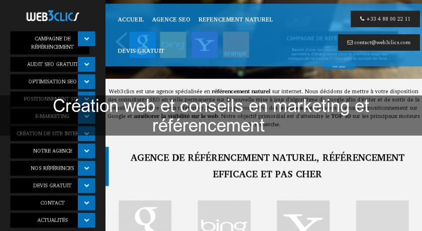 Création web et conseils en marketing et référencement 