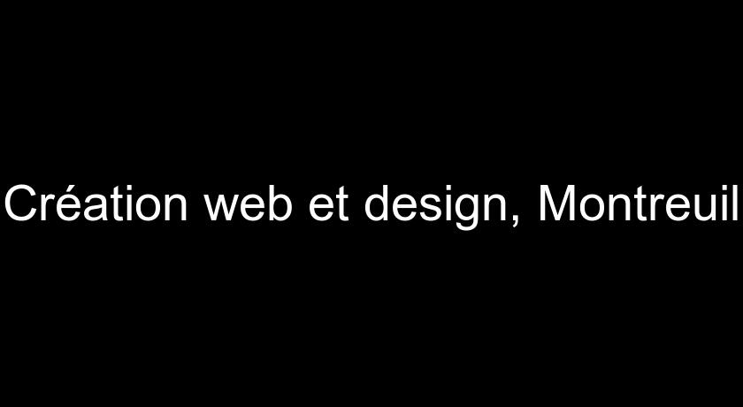 Création web et design, Montreuil Création web et design, Montreuil