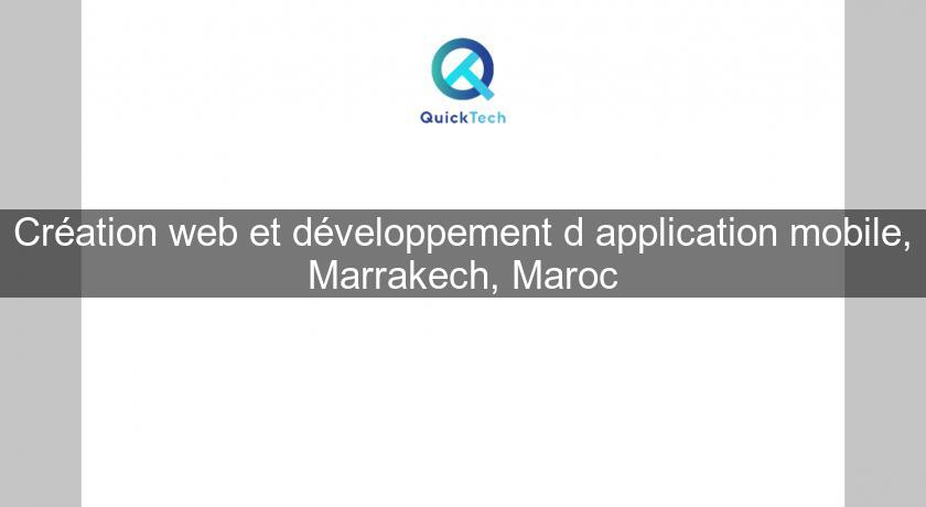 Création web et développement d'application mobile, Marrakech, Maroc Création web et développement d'application mobile, Marrakech, Maroc