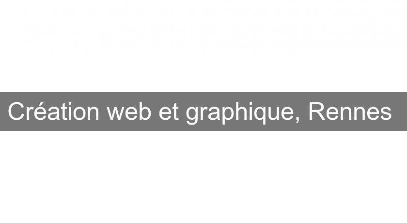 Création web et graphique, Rennes 