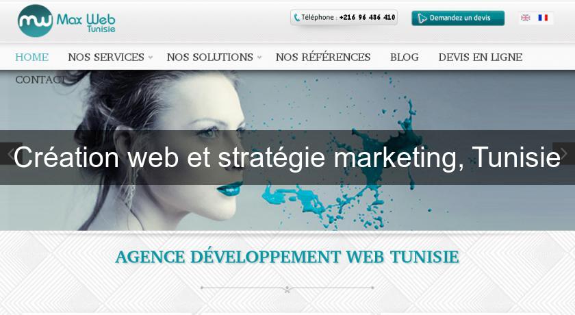 Création web et stratégie marketing, Tunisie