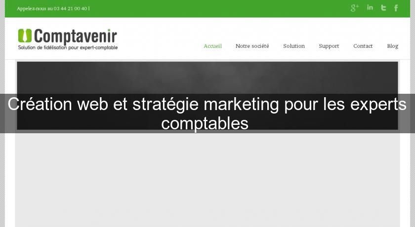 Création web et stratégie marketing pour les experts comptables 