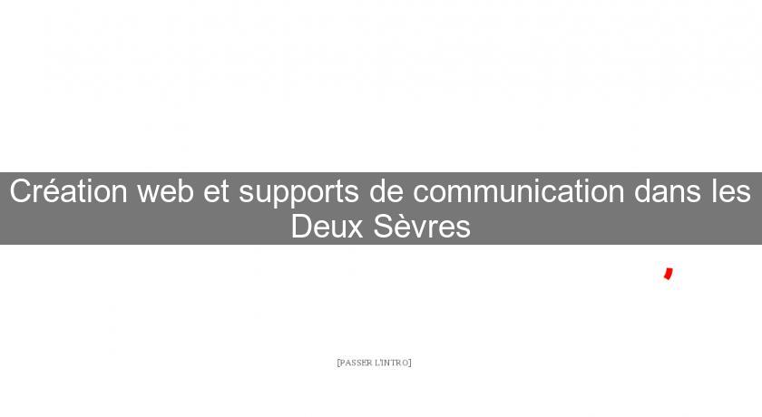 Création web et supports de communication dans les Deux Sèvres