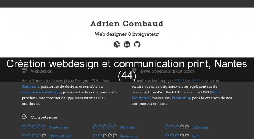 Création webdesign et communication print, Nantes (44) Création webdesign et communication print, Nantes (44)