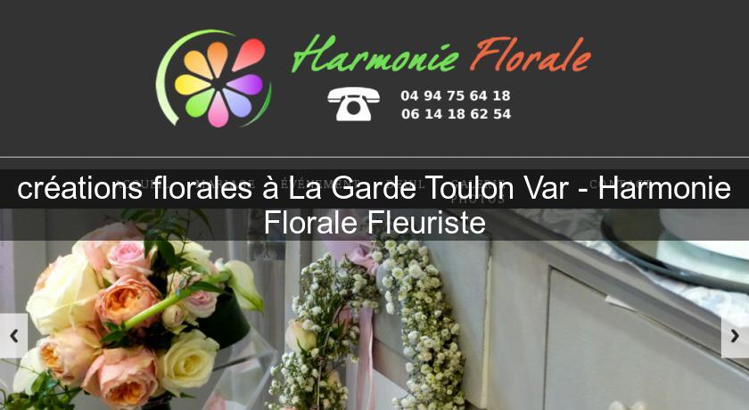 créations florales à La Garde Toulon Var - Harmonie Florale Fleuriste créations florales à La Garde Toulon Var - Harmonie Florale Fleuriste
