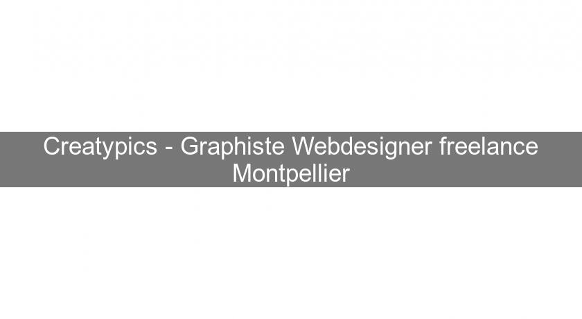 Creatypics - Graphiste Webdesigner freelance Montpellier