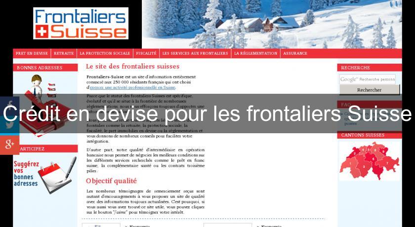 Crédit en devise pour les frontaliers Suisse Crédit en devise pour les frontaliers Suisse