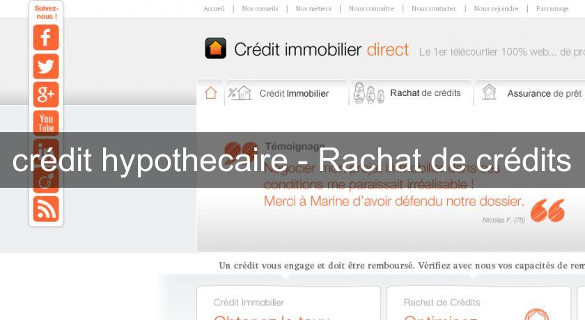 crédit hypothecaire - Rachat de crédits