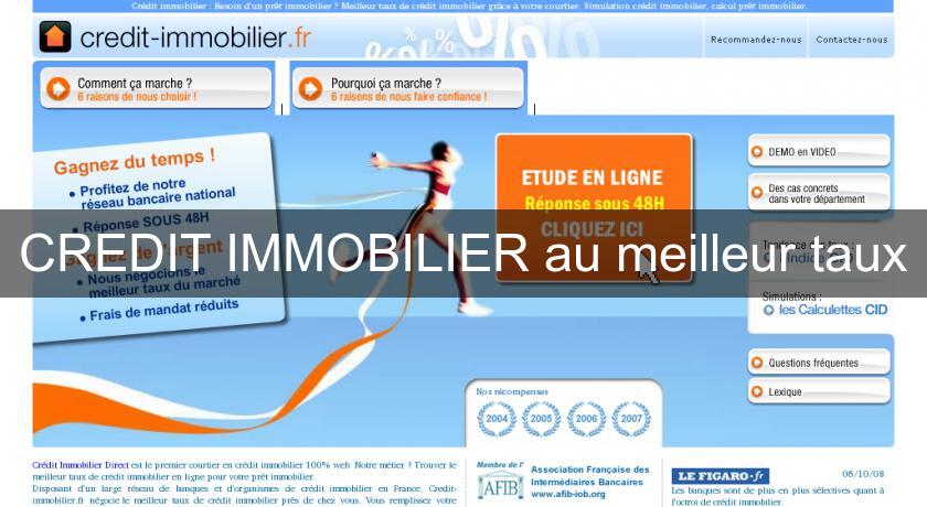 CREDIT IMMOBILIER au meilleur taux