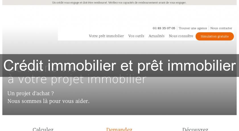 Crédit immobilier et prêt immobilier