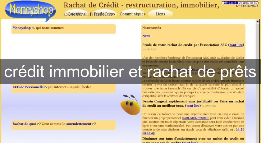 crédit immobilier et rachat de prêts crédit immobilier et rachat de prêts