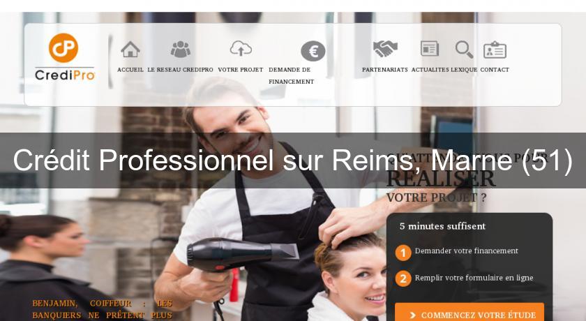 Crédit Professionnel sur Reims, Marne (51)