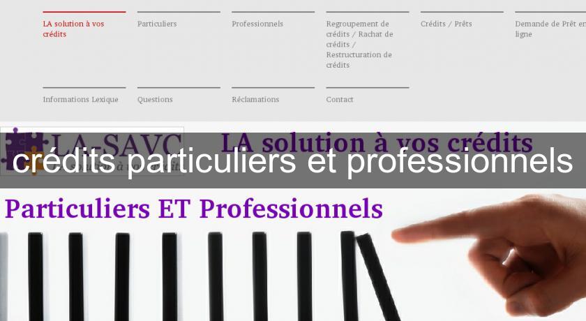 crédits particuliers et professionnels crédits particuliers et professionnels
