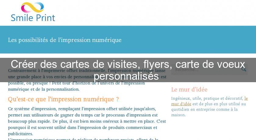 Créer des cartes de visites, flyers, carte de voeux personnalisés Créer des cartes de visites, flyers, carte de voeux personnalisés