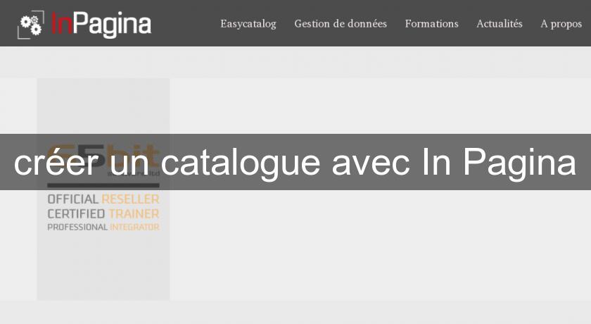 créer un catalogue avec In Pagina créer un catalogue avec In Pagina