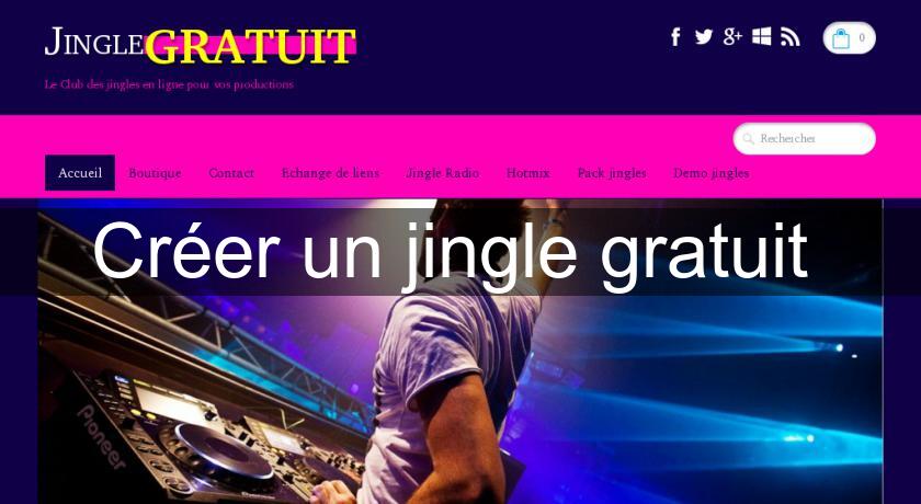 Créer un jingle gratuit Créer un jingle gratuit