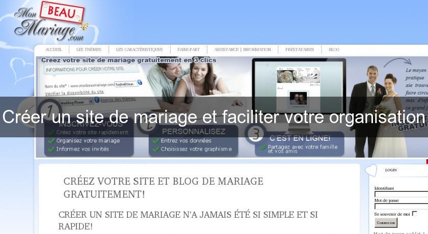 Créer un site de mariage et faciliter votre organisation