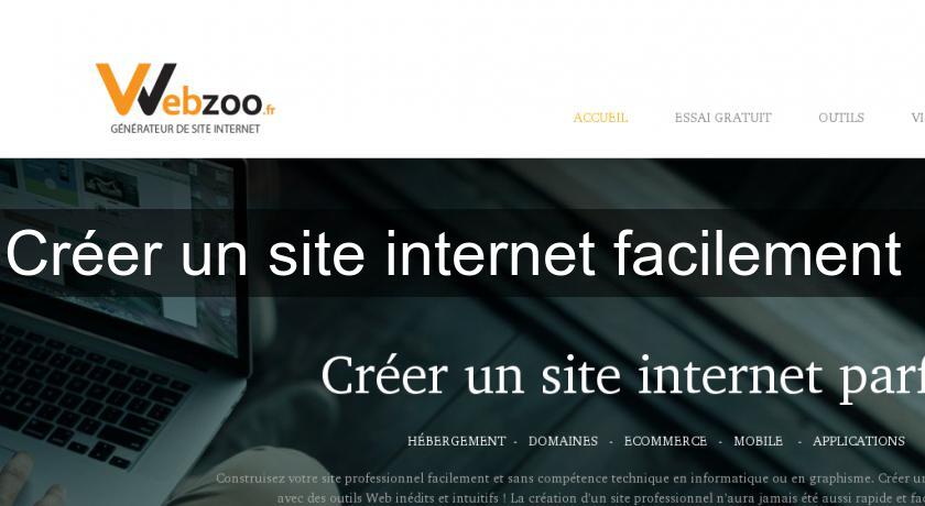 Créer un site internet facilement Créer un site internet facilement