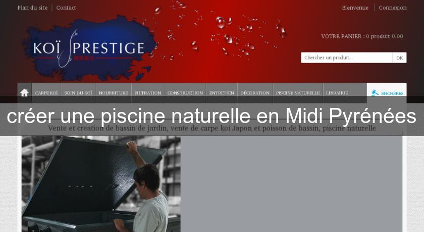 créer une piscine naturelle en Midi Pyrénées