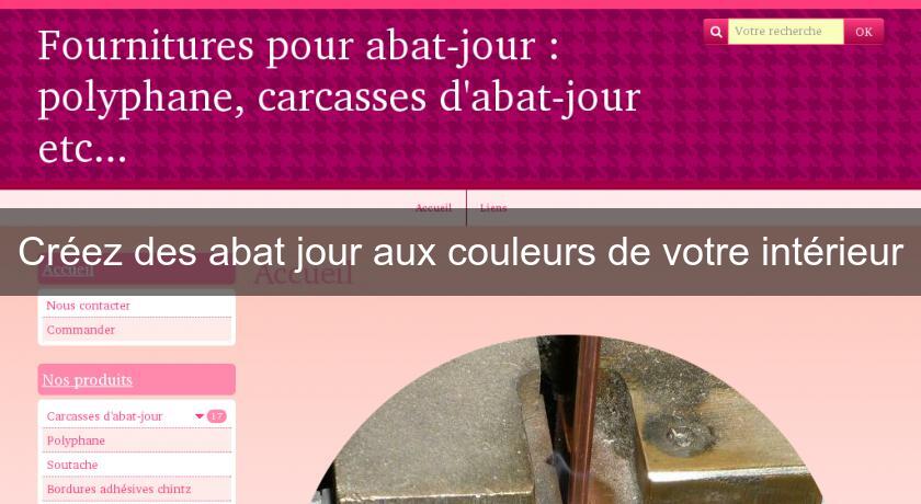 Créez des abat jour aux couleurs de votre intérieur Créez des abat jour aux couleurs de votre intérieur