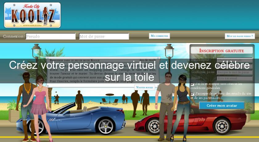 Créez votre personnage virtuel et devenez célèbre sur la toile Créez votre personnage virtuel et devenez célèbre sur la toile