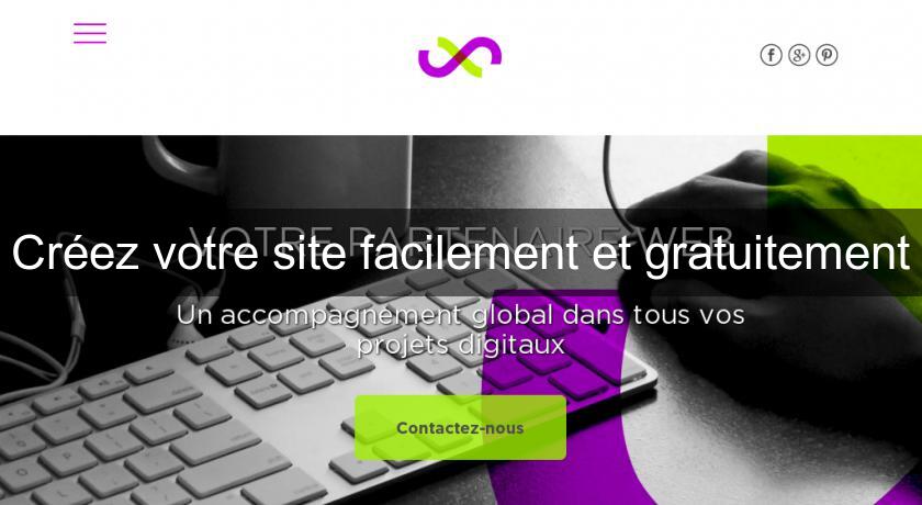 Créez votre site facilement et gratuitement