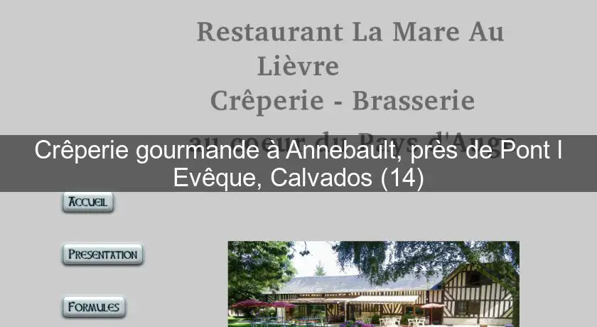 Crêperie gourmande à Annebault, près de Pont l'Evêque, Calvados (14)
