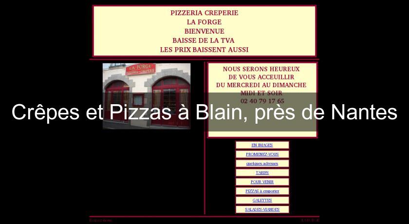 Crêpes et Pizzas à Blain, près de Nantes Crêpes et Pizzas à Blain, près de Nantes