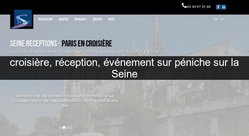 croisière, réception, événement sur péniche sur la Seine croisière, réception, événement sur péniche sur la Seine