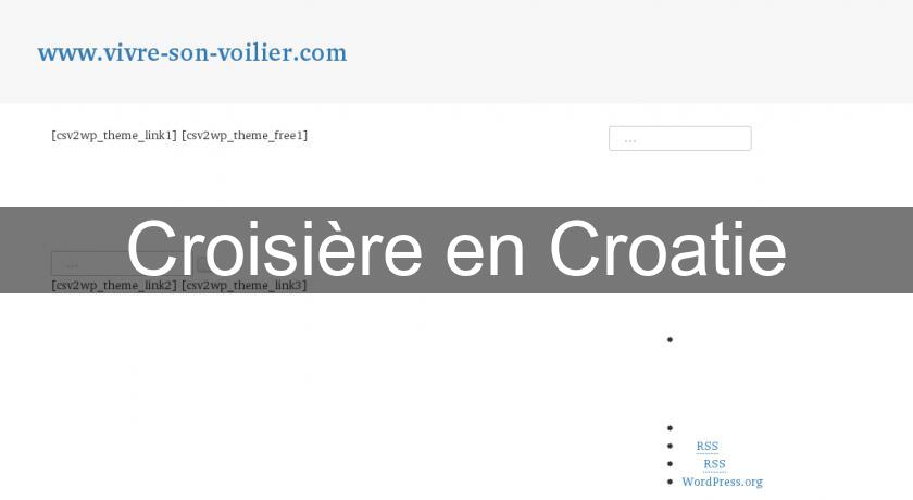 Croisière en Croatie Croisière en Croatie
