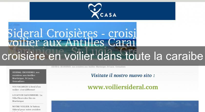 croisière en voilier dans toute la caraibe