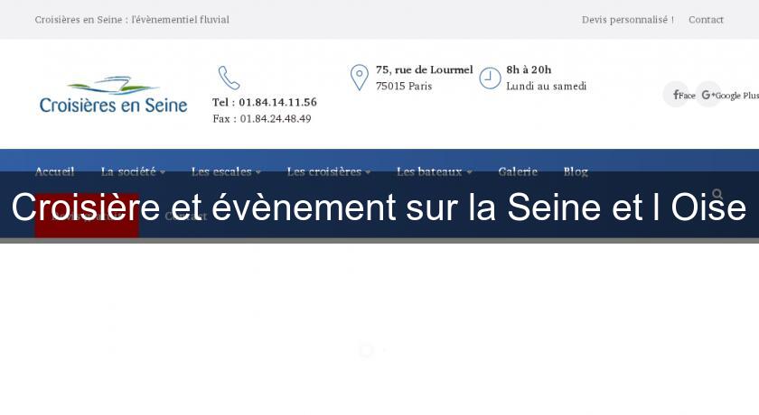Croisière et évènement sur la Seine et l'Oise Croisière et évènement sur la Seine et l'Oise
