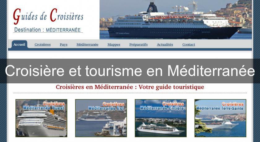 Croisière et tourisme en Méditerranée