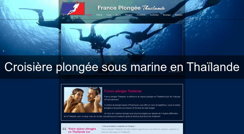 Croisière plongée sous marine en Thaïlande Croisière plongée sous marine en Thaïlande