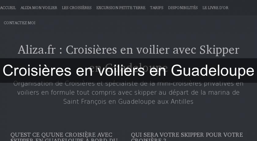 Croisières en voiliers en Guadeloupe Croisières en voiliers en Guadeloupe