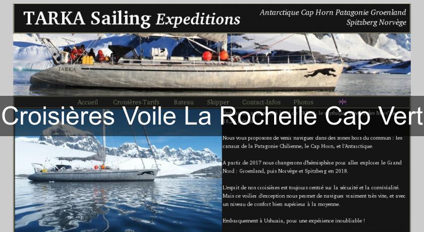 Croisières Voile La Rochelle Cap Vert