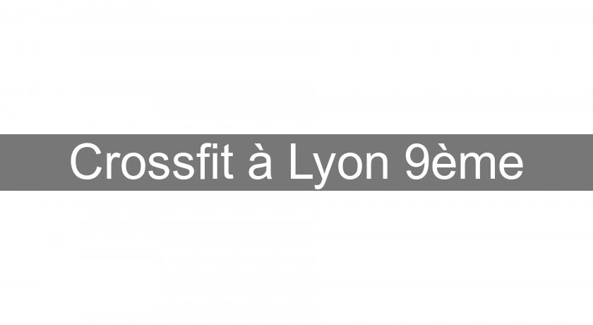 Crossfit à Lyon 9ème