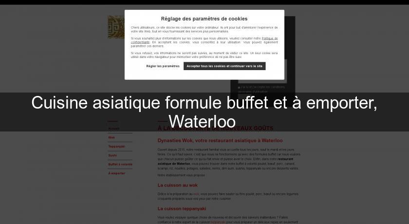 Cuisine asiatique formule buffet et à emporter, Waterloo Cuisine asiatique formule buffet et à emporter, Waterloo