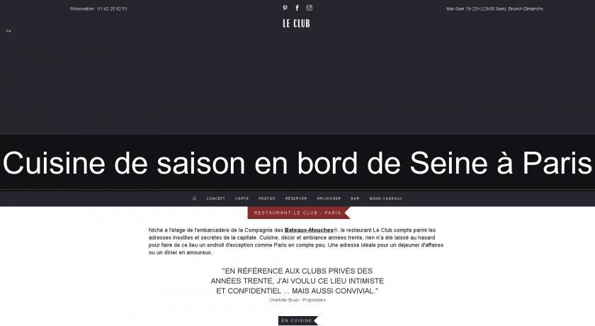 Cuisine de saison en bord de Seine à Paris Cuisine de saison en bord de Seine à Paris