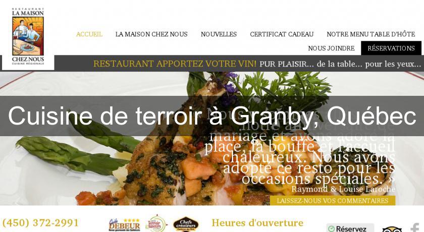 Cuisine de terroir à Granby, Québec