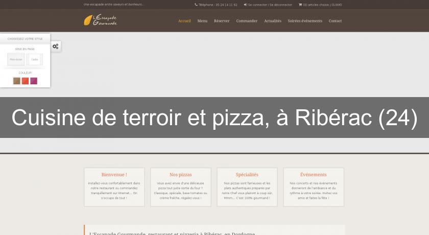 Cuisine de terroir et pizza, à Ribérac (24)