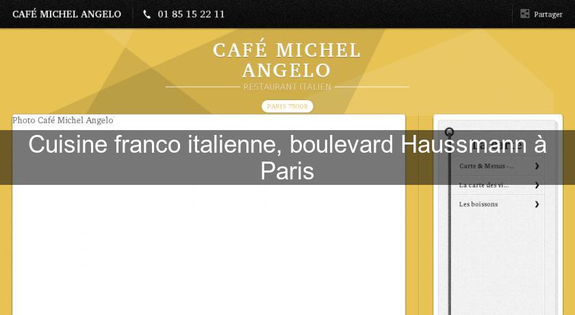 Cuisine franco italienne, boulevard Haussmann à Paris Cuisine franco italienne, boulevard Haussmann à Paris