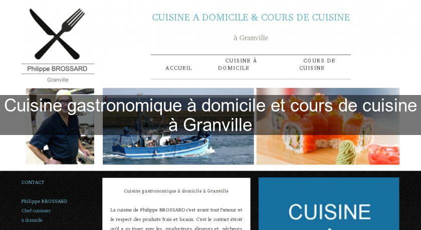 Cuisine gastronomique à domicile et cours de cuisine à Granville Cuisine gastronomique à domicile et cours de cuisine à Granville